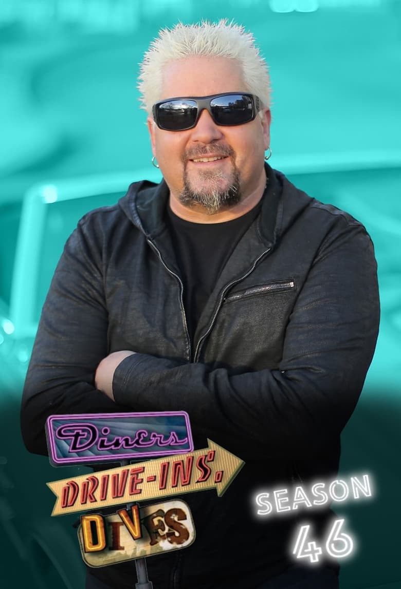 Poster of Episodes in Diners, Drive Ins And Dives - Season 46 - Season 46