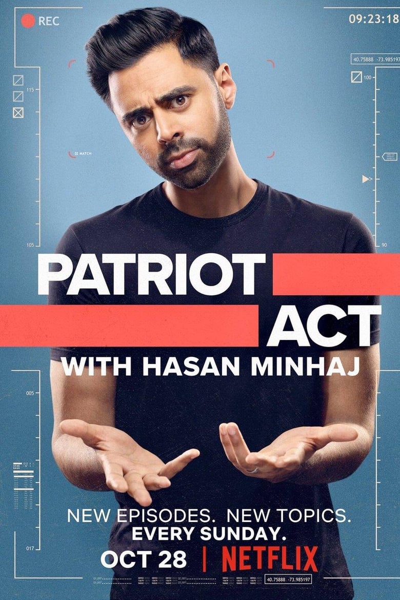 Poster of Cast and Crew in Patriot Act With Hasan Minhaj - Season 1 - Episode 6 - Immigration Enforcement