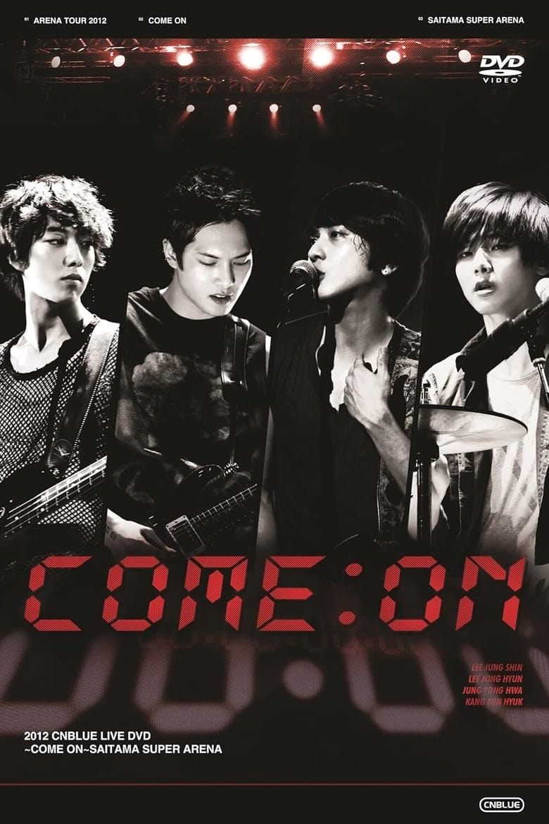 Poster of CNBLUE Arena Tour 2012 ～COME ON!!!～