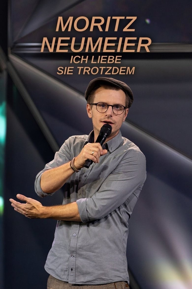 Poster of Moritz Neumeier: Ich liebe sie trotzdem