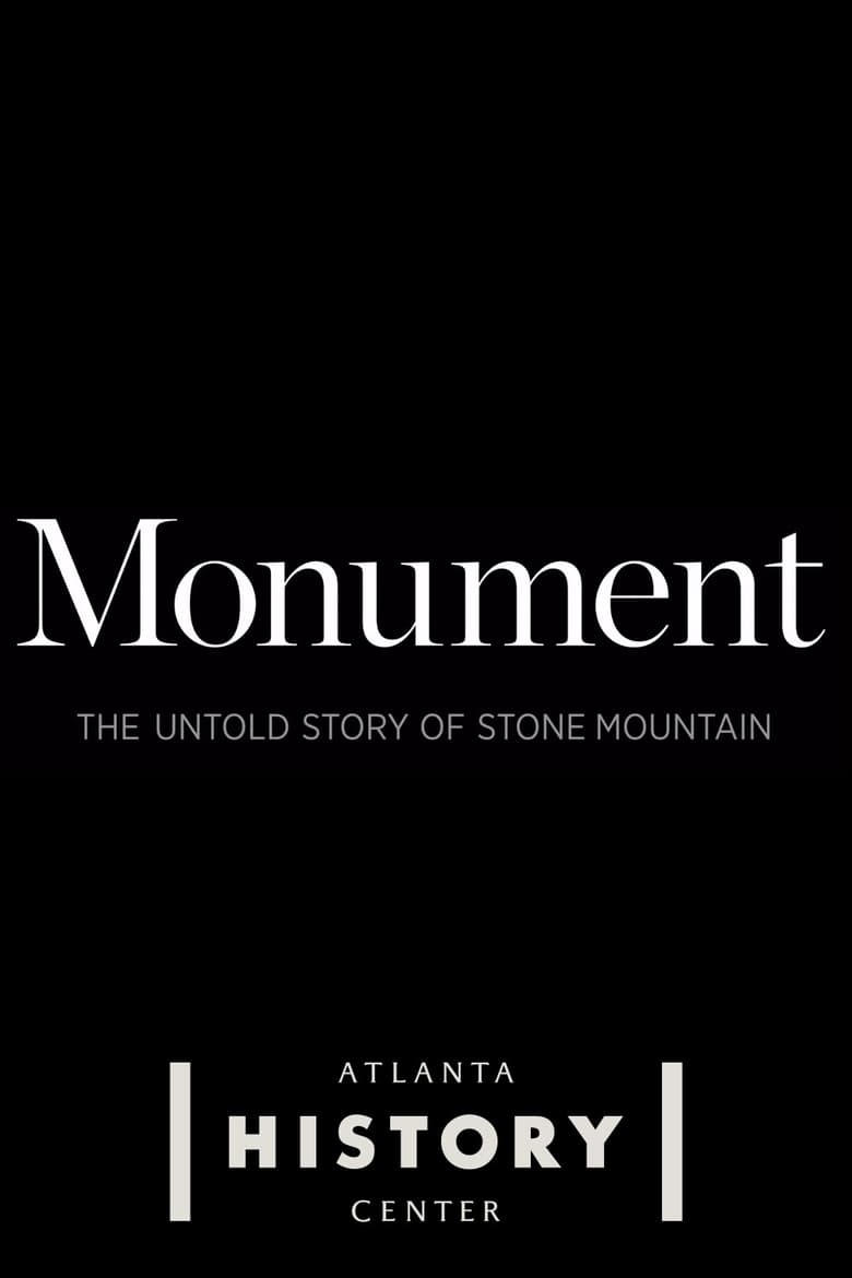 Poster of Monument: The Untold Story of Stone Mountain