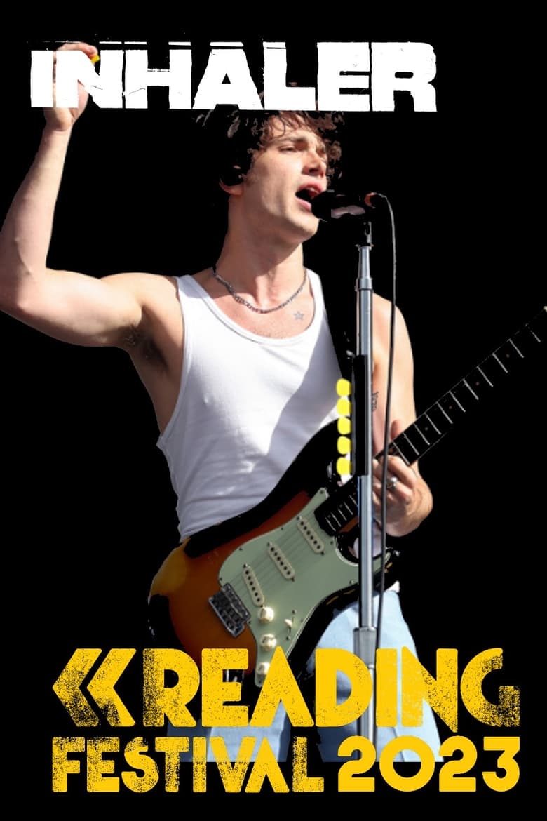 Poster of Inhaler at Reading Festival 2023