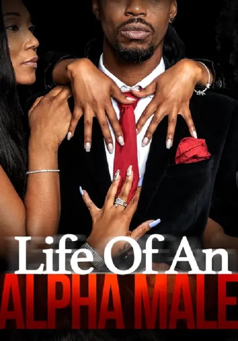 Poster of Life of an Alpha Male