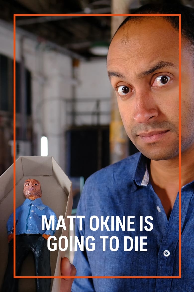 Poster of Matt Okine Is Going To Die