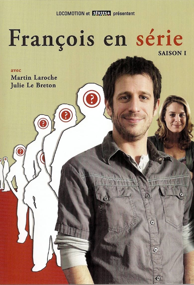 Poster of Episodes in François En Série - Season 1 - Season 1