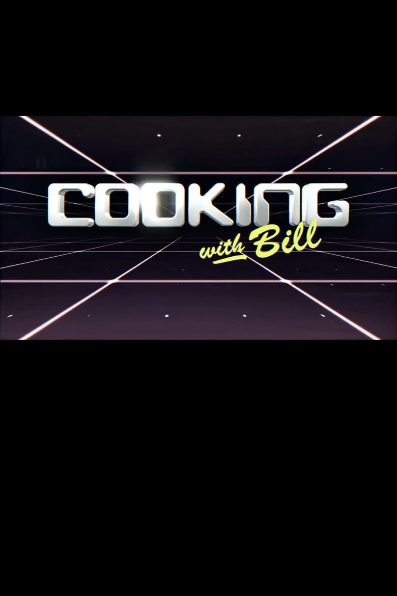 Poster of Cooking with Bill