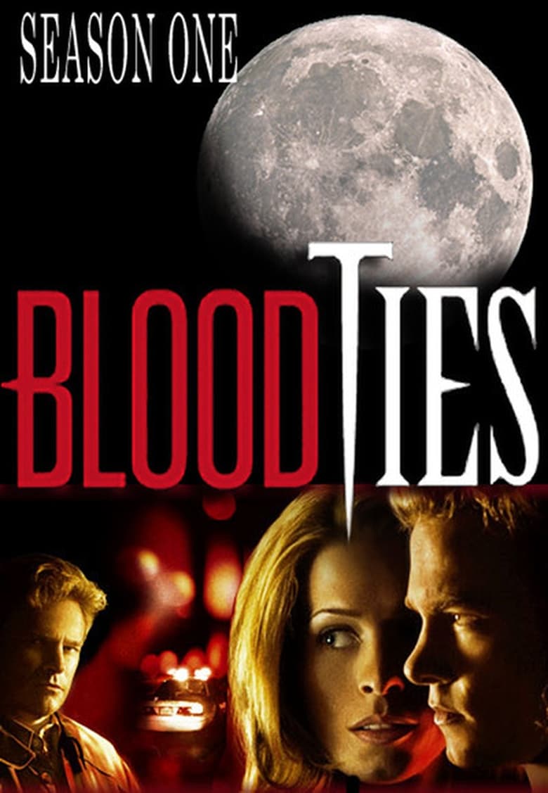 Poster of Episodes in Blood Ties - Season 1 - Season 1