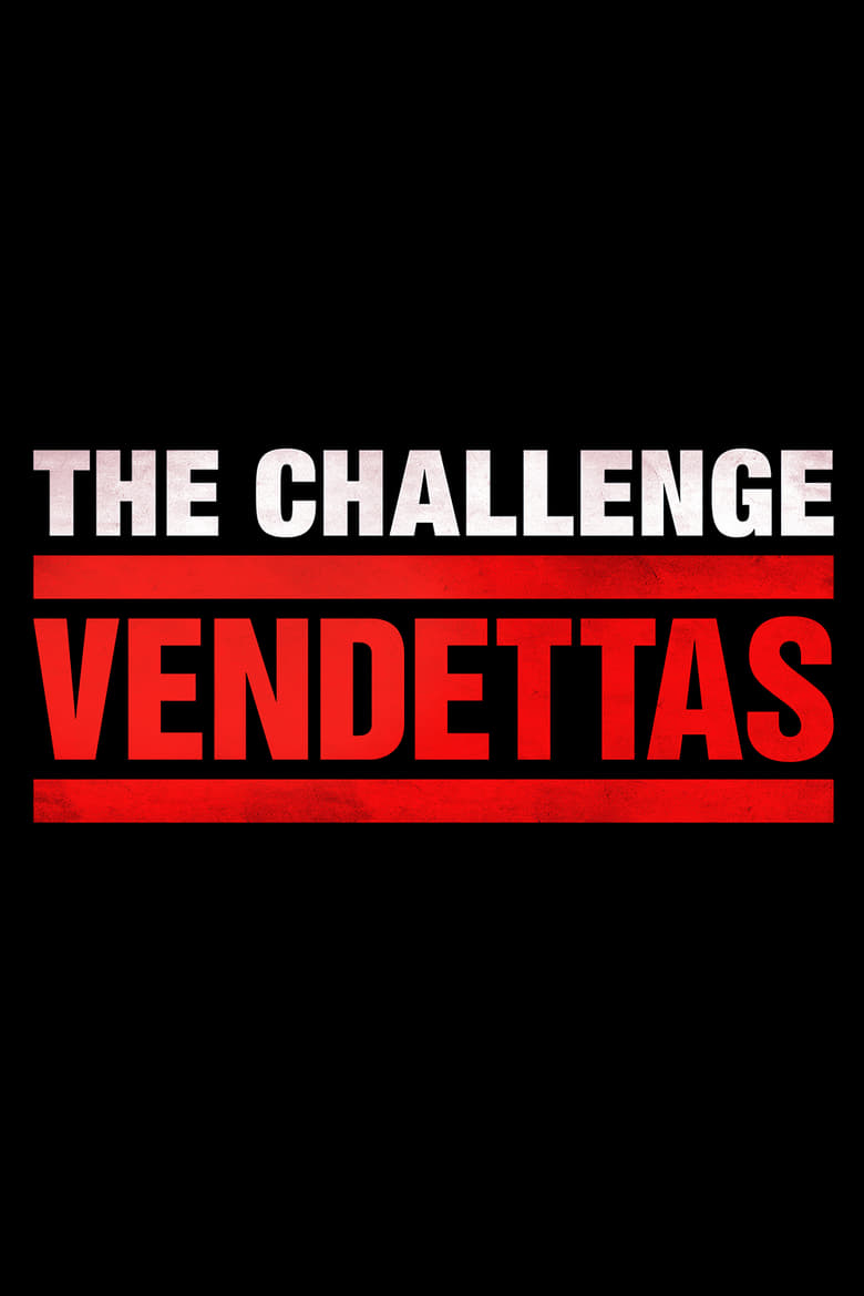 Poster of Episodes in The Challenge - Vendettas - Vendettas