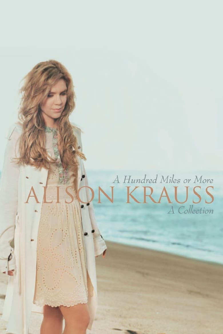 Poster of Alison Krauss - A Hundred Miles Or More