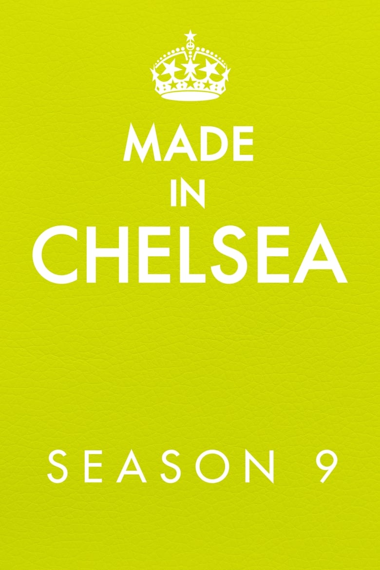 Poster of Episodes in Made In Chelsea - Season 9 - Season 9