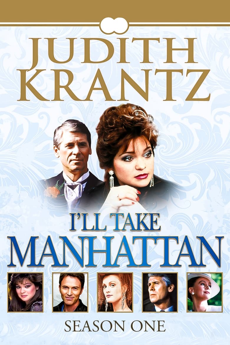 Poster of Episodes in I'll Take Manhattan - Season 1 - Season 1