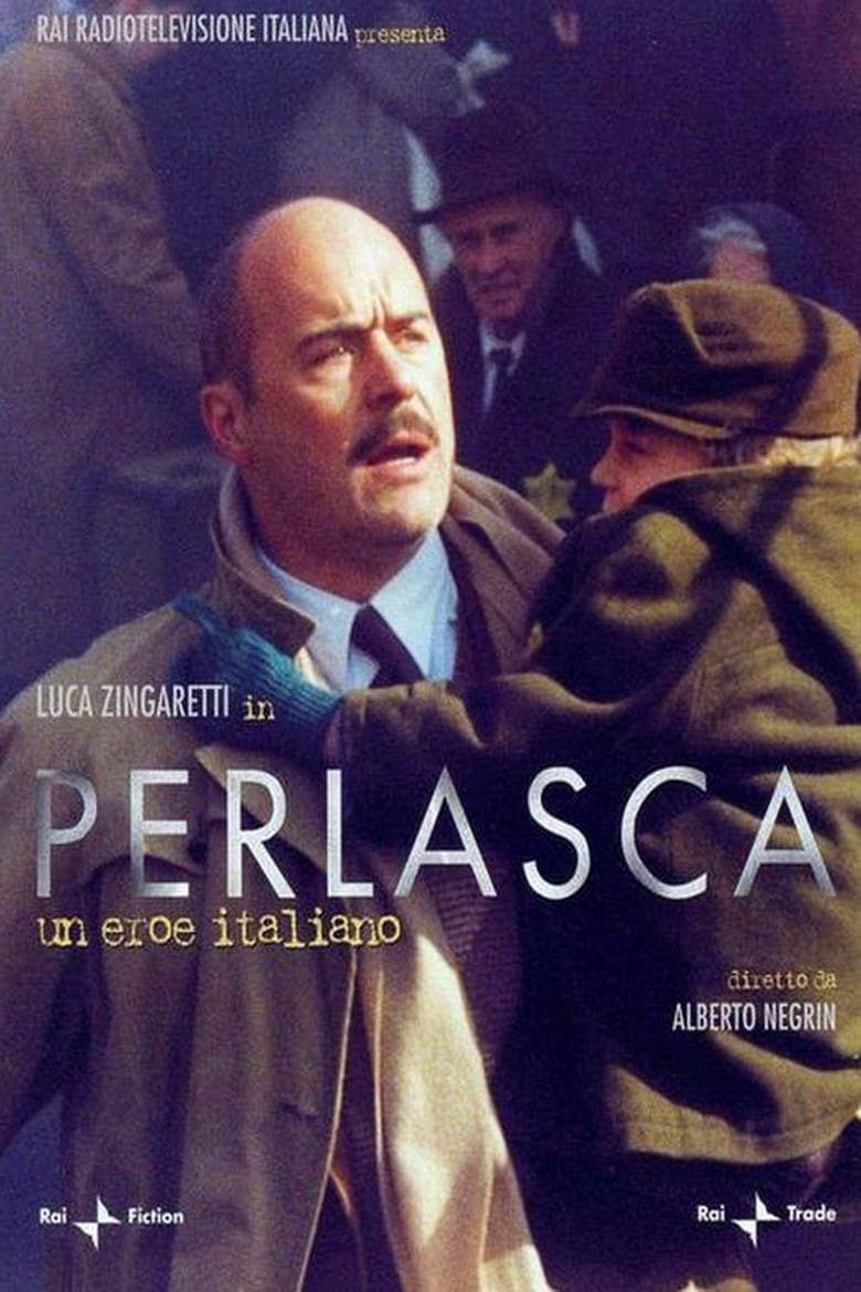 Poster of Episodes in Perlasca  The Courage Of A Just Man - Season 1 - Season 1