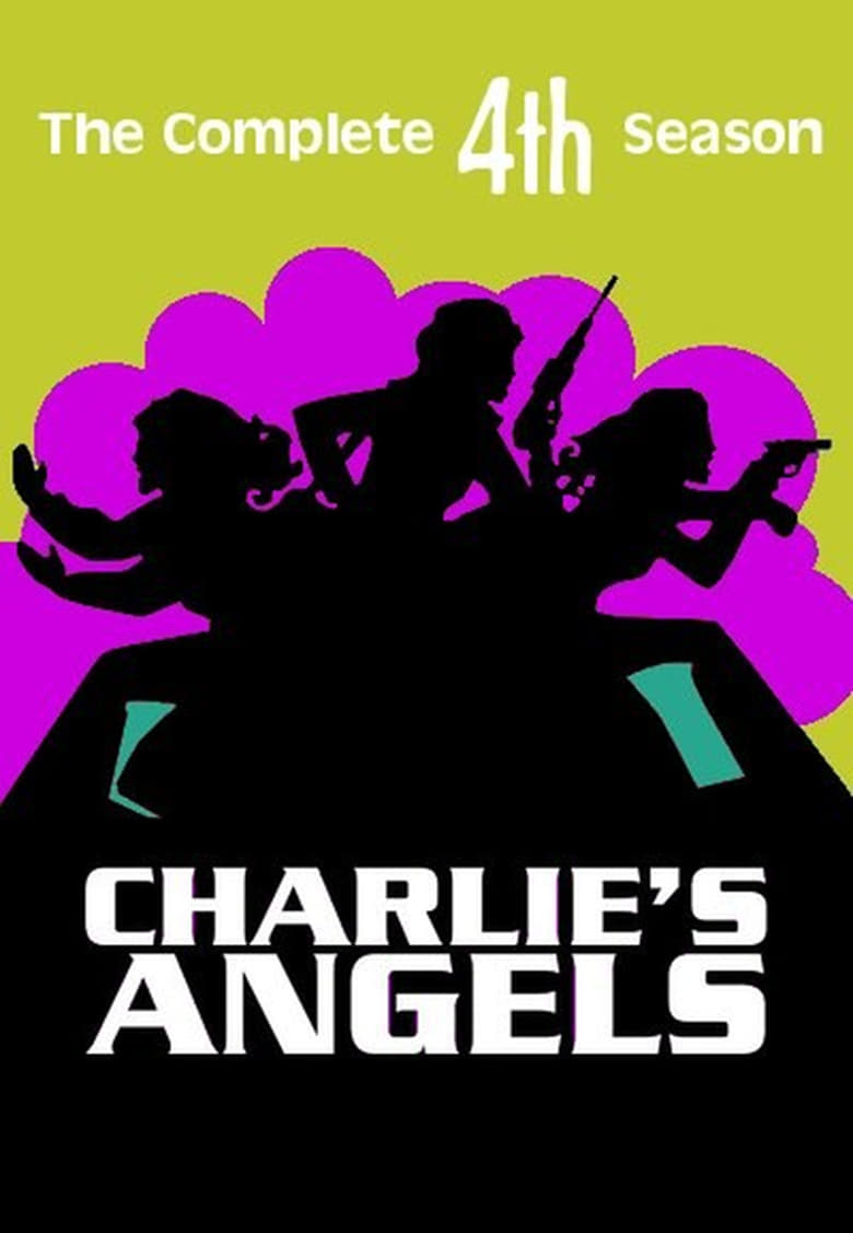 Poster of Episodes in Charlie's Angels - Season 4 - Season 4