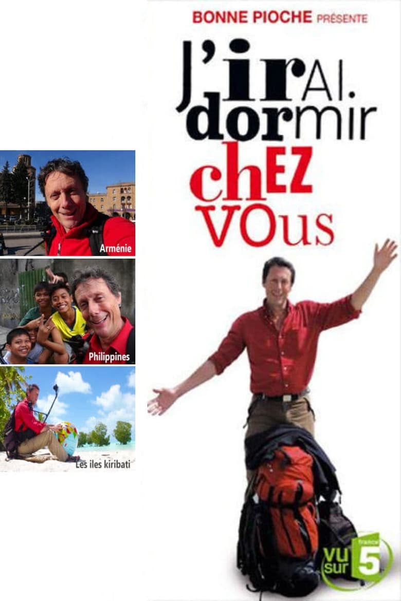 Poster of Cast and Crew in J'irai Dormir Chez Vous - Season 10 - Episode 1 - Episode 1