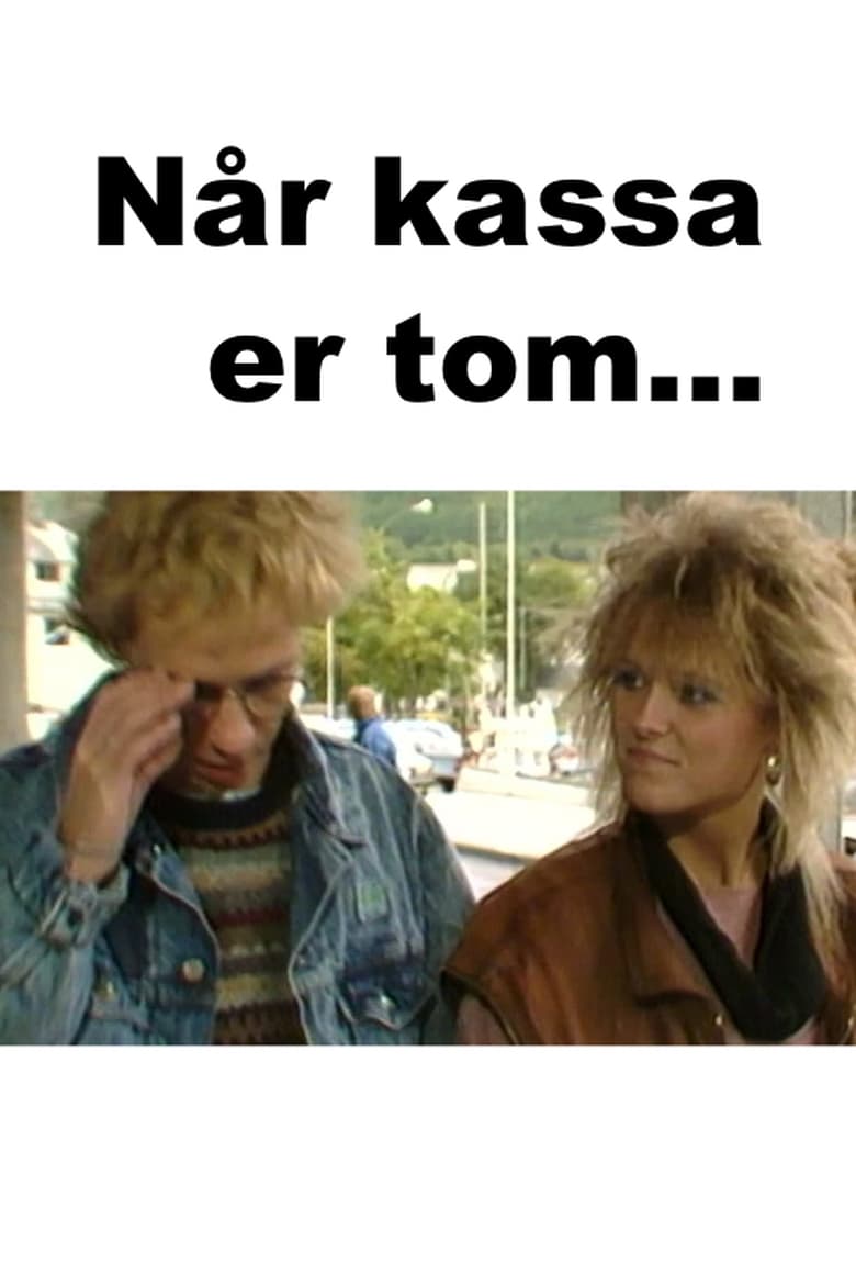 Poster of Når kassa er tom...