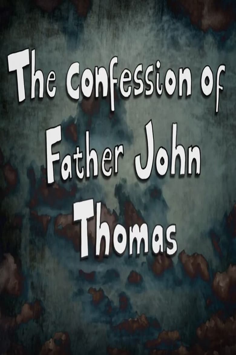 Poster of The Confession of Father John Thomas