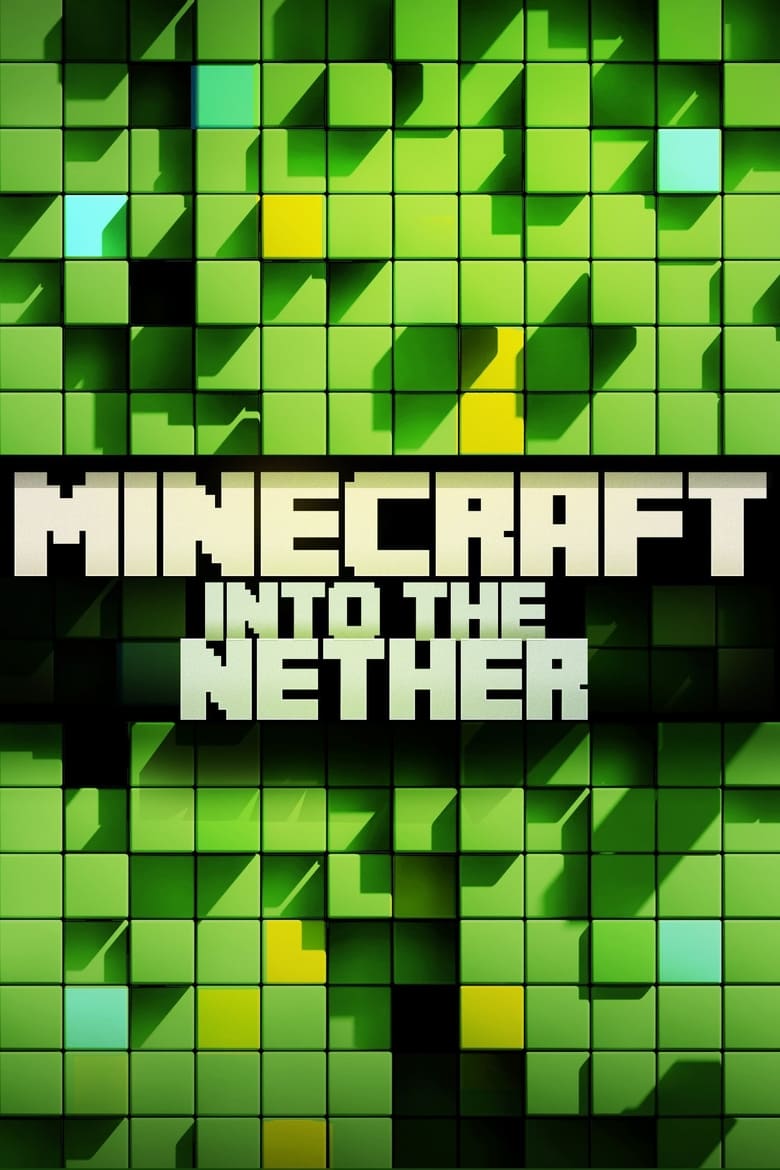 Poster of Minecraft: Into the Nether