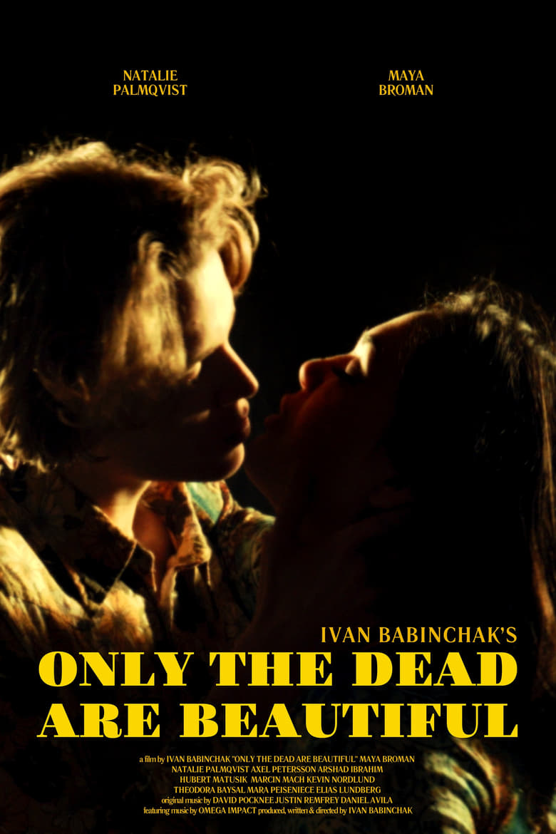 Poster of Only the Dead Are Beautiful