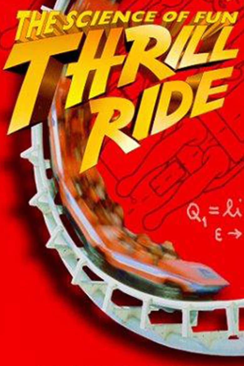 Poster of Thrill Ride: The Science of Fun