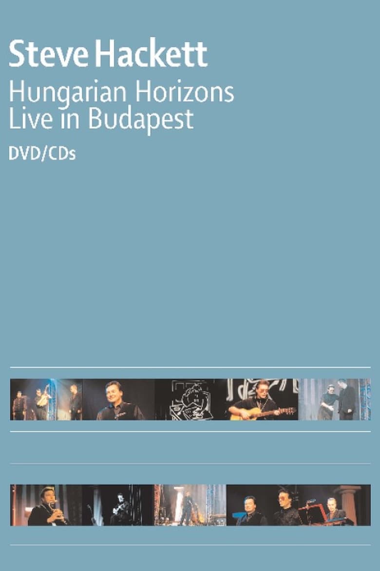 Poster of Steve Hackett : Hungarian Horizons - Live in Budapest 2002