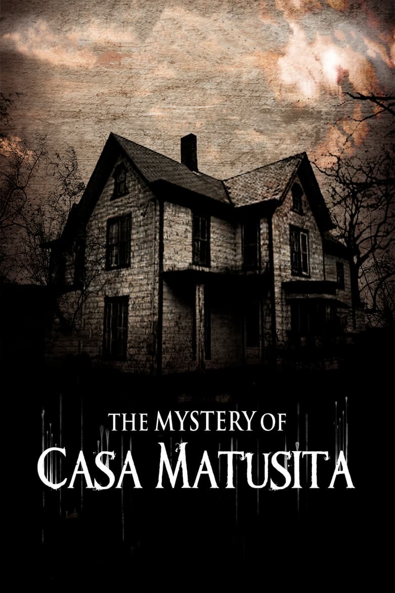 Poster of The Mystery of Casa Matusita