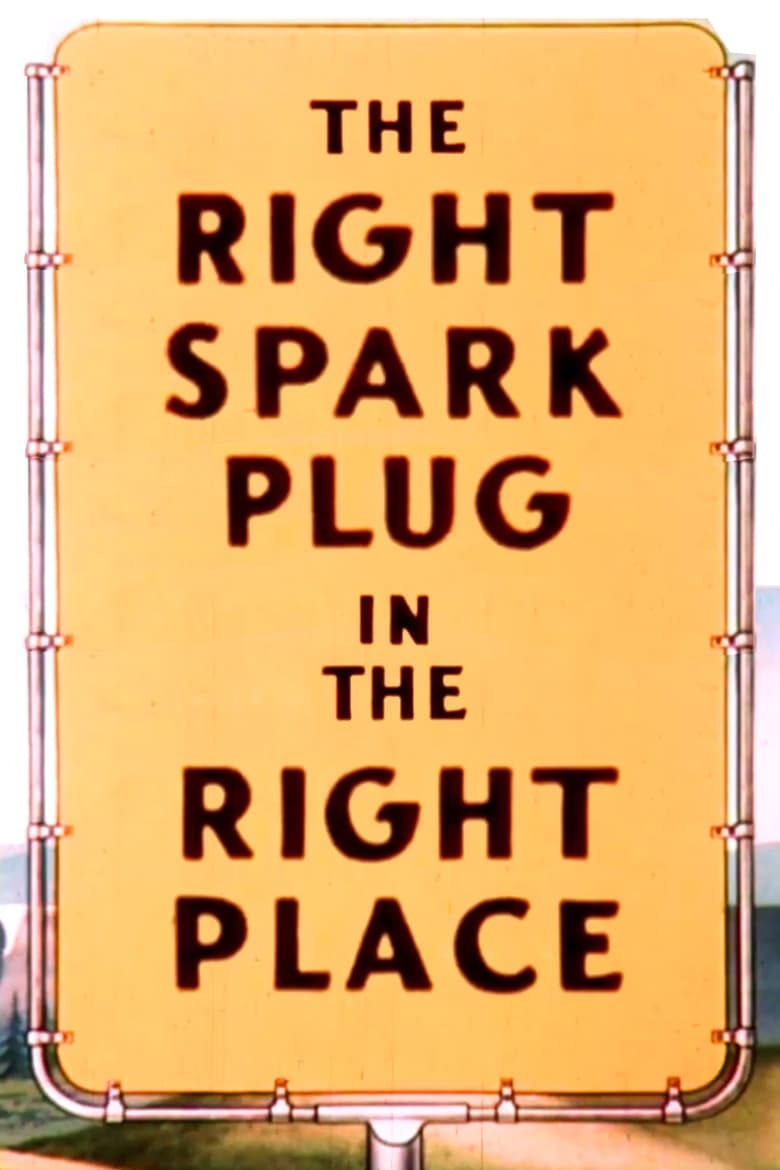 Poster of The Right Spark Plug in the Right Place