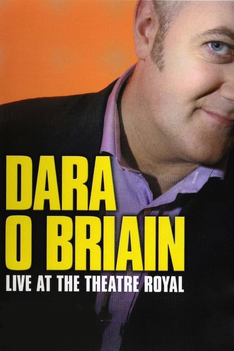 Poster of Dara Ó Briain: Live at the Theatre Royal