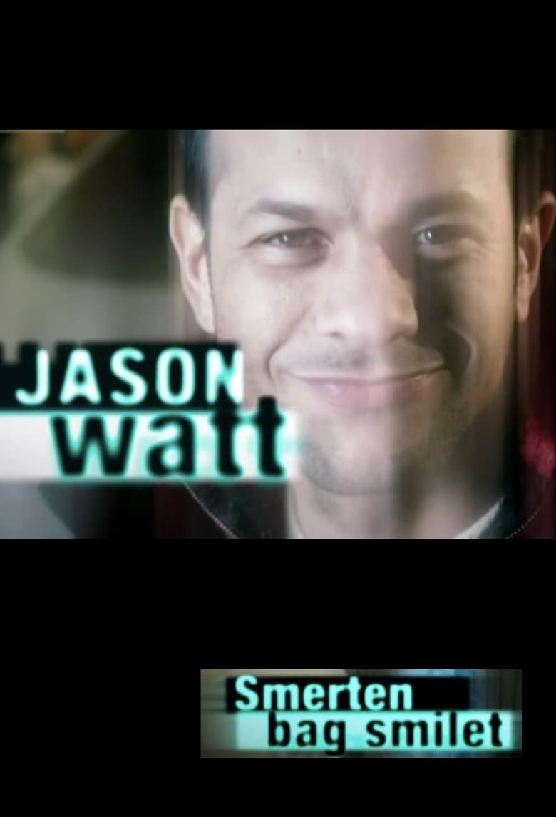 Poster of Jason Watt - smerten bag smilet