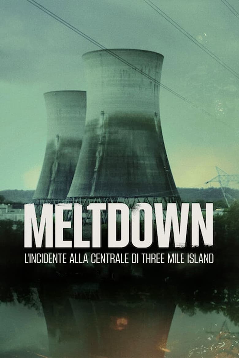 Poster of Episodes in Meltdown  Three Mile Island - Limited Series - Limited Series