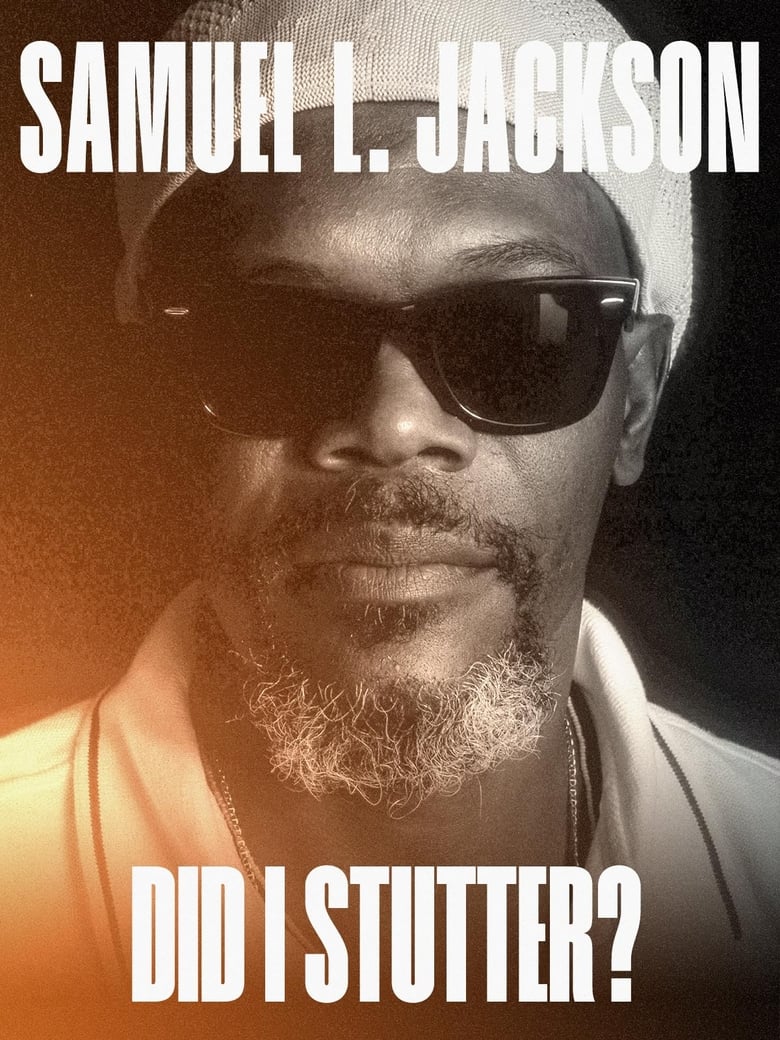 Poster of Samuel L. Jackson: Did I Stutter?