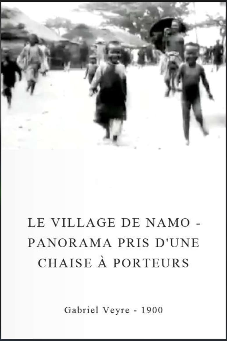 Poster of Le village de Namo - Panorama pris d'une chaise à porteurs