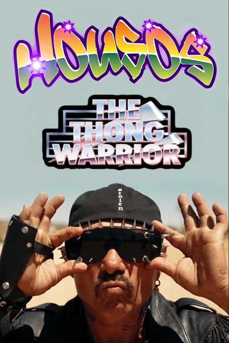 Poster of Episodes in Housos - The Thong Warrior - The Thong Warrior