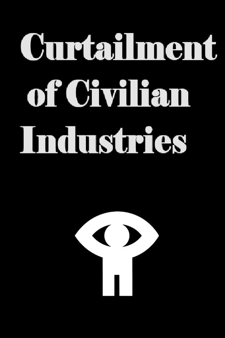 Poster of Curtailment of Civilian Industries