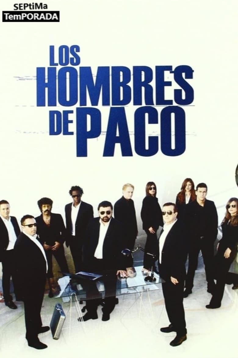 Poster of Episodes in Paco's Men - Season 7 - Season 7