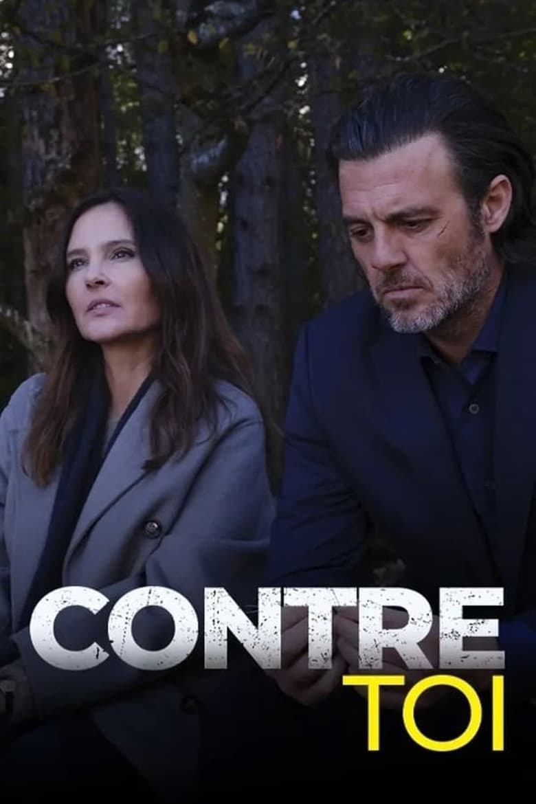 Poster of Episodes in Contre Toi - Season 1 - Season 1