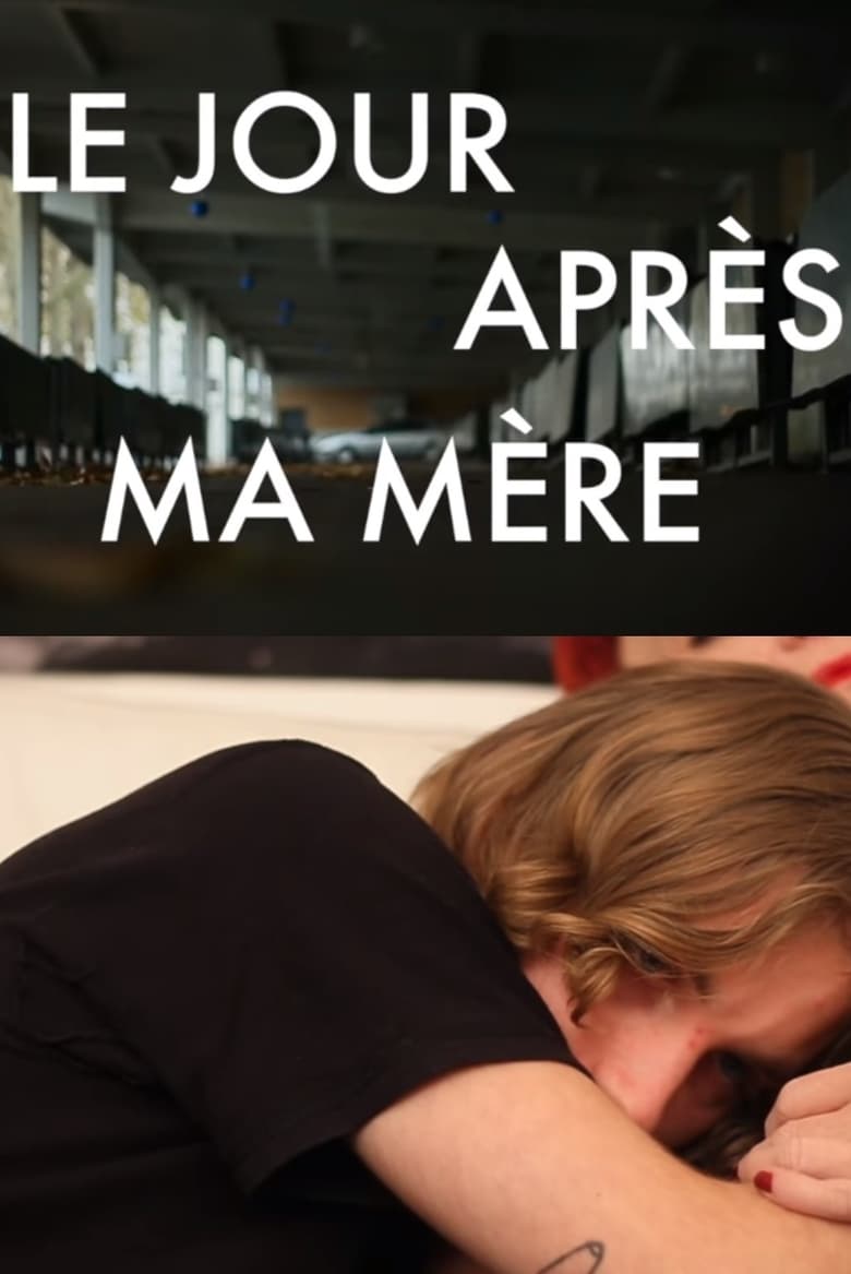 Poster of Le jour après ma mère