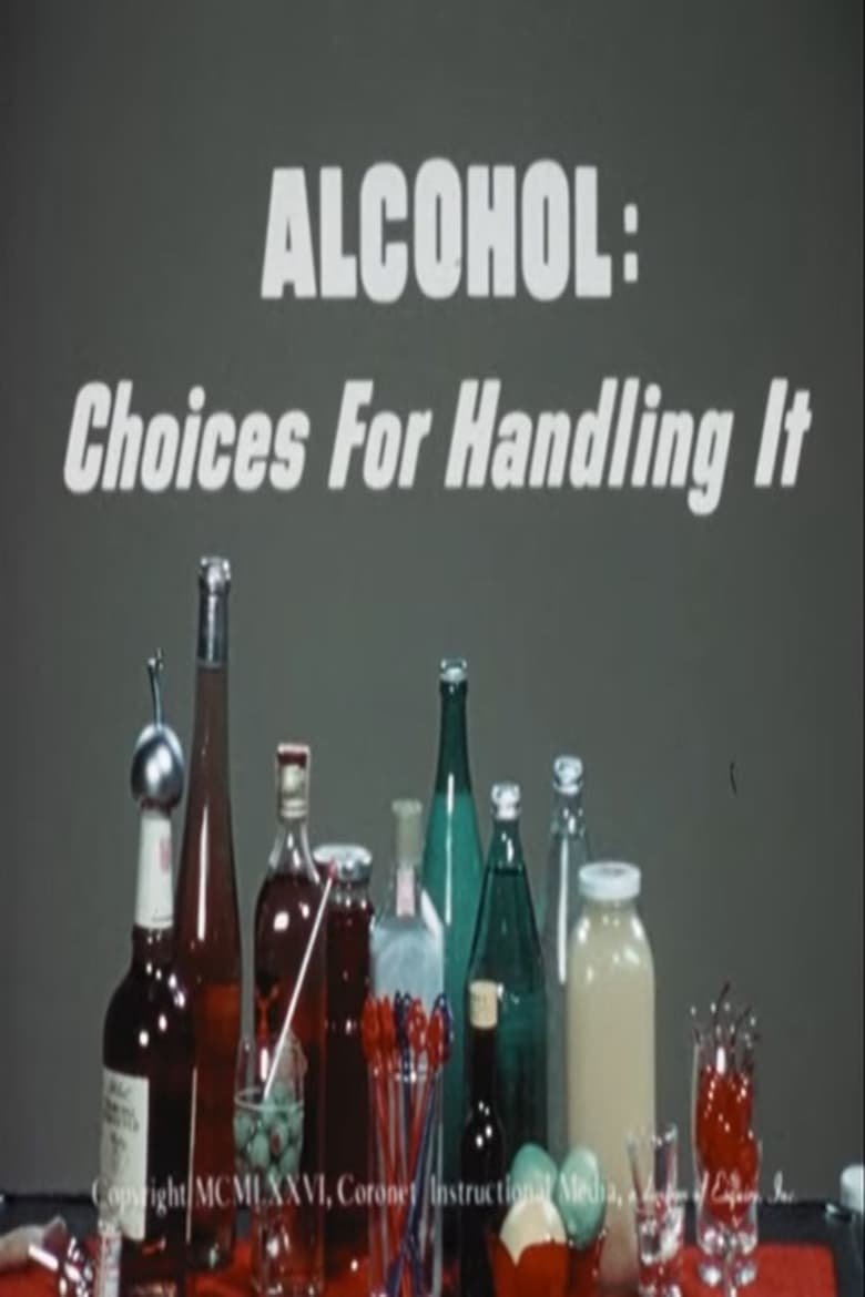 Poster of Alcohol: Choices for Handling It