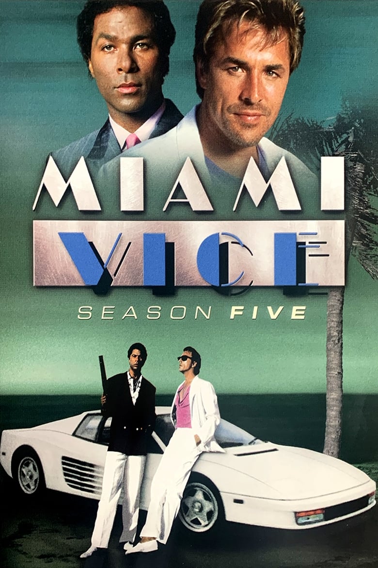 Poster of Episodes in Miami Vice - Season 5 - Season 5