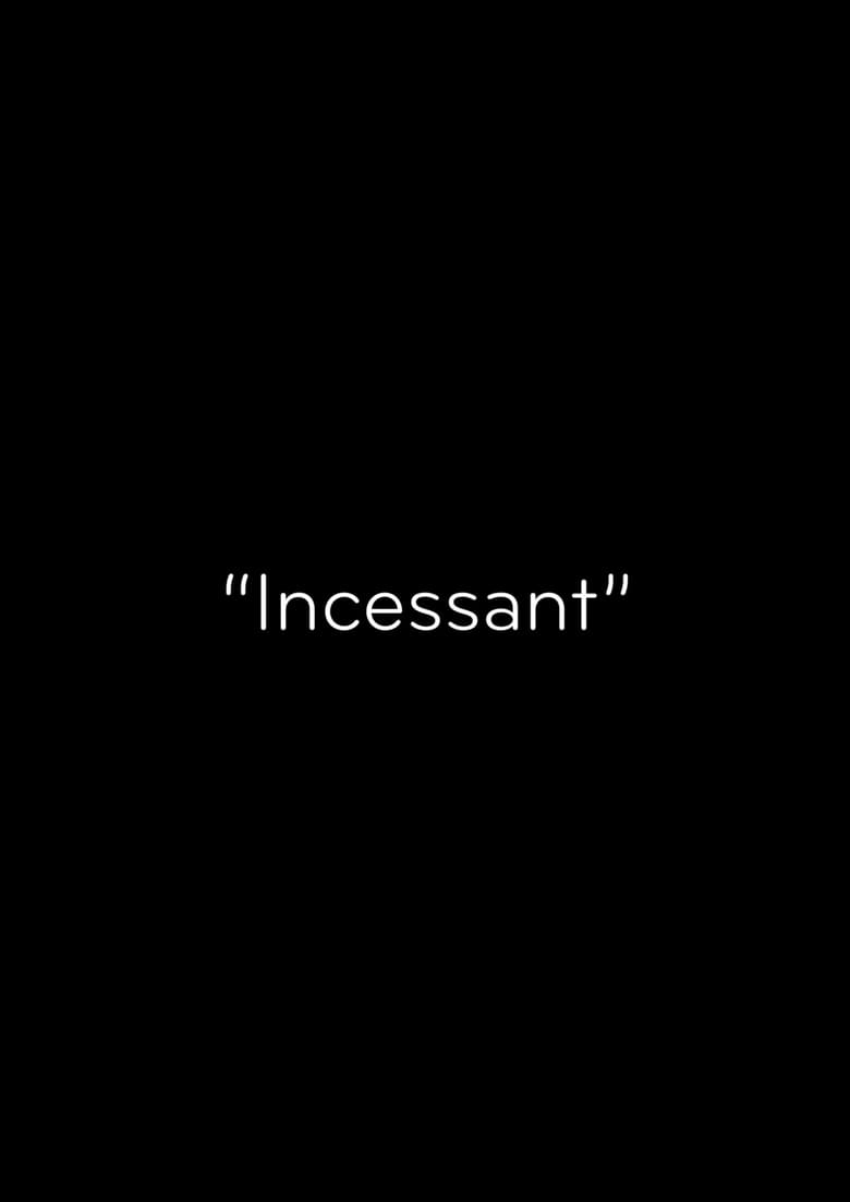 Poster of Incessant