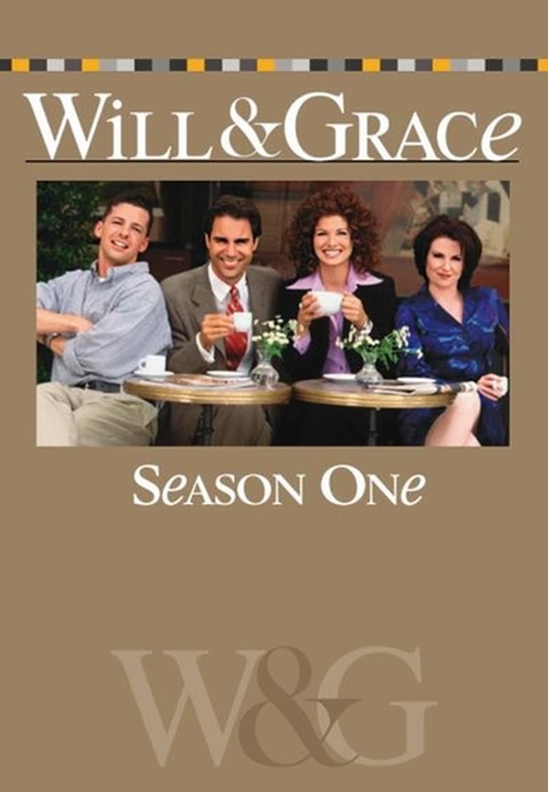 Poster of Episodes in Will & Grace - Season 1 - Season 1