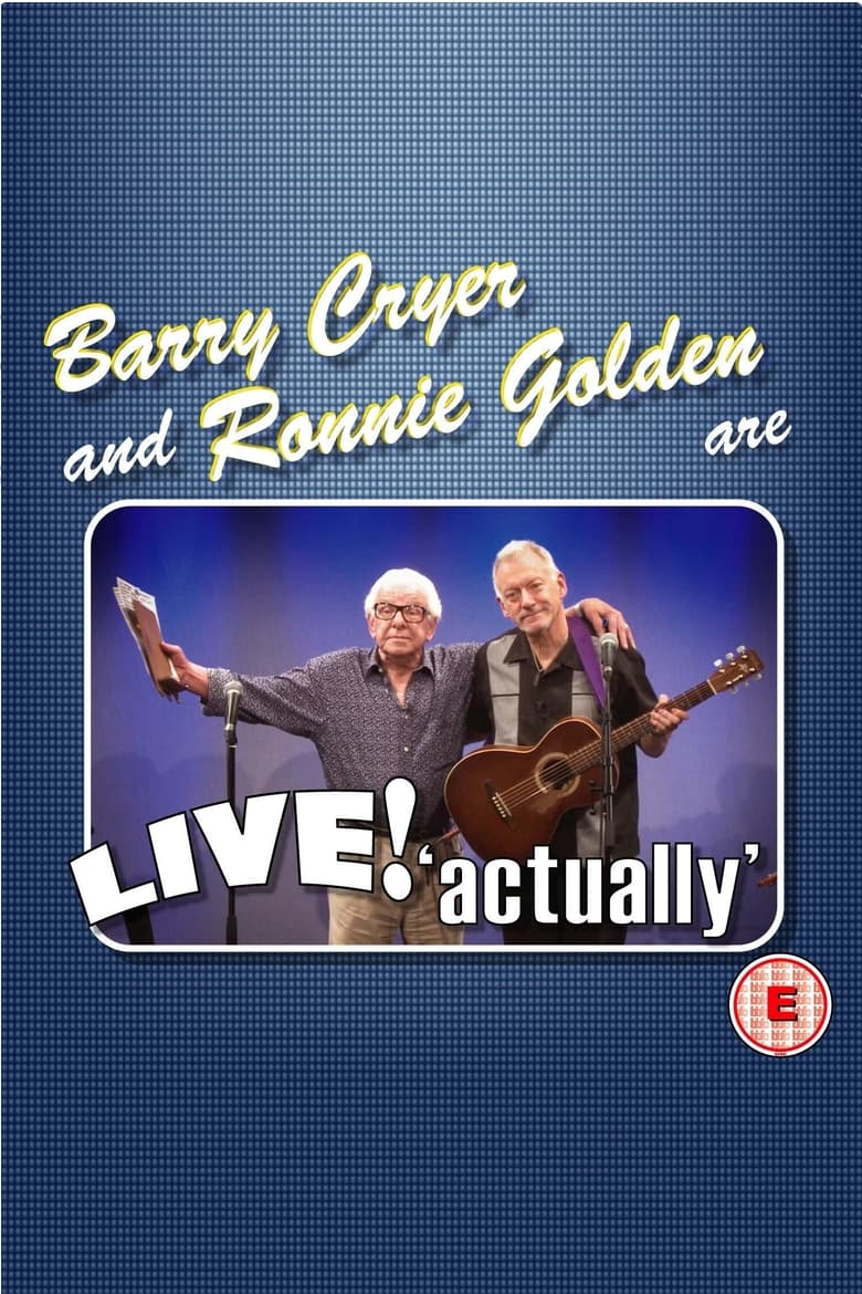 Poster of Barry Cryer and Ronnie Golden - Live! Actually