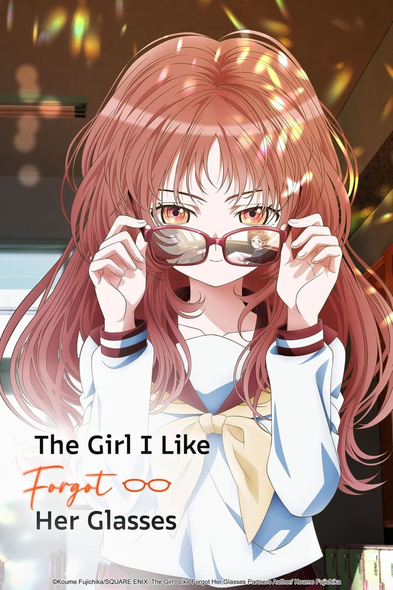 Poster of Episodes in The Girl I Like Forgot Her Glasses - Specials - Specials