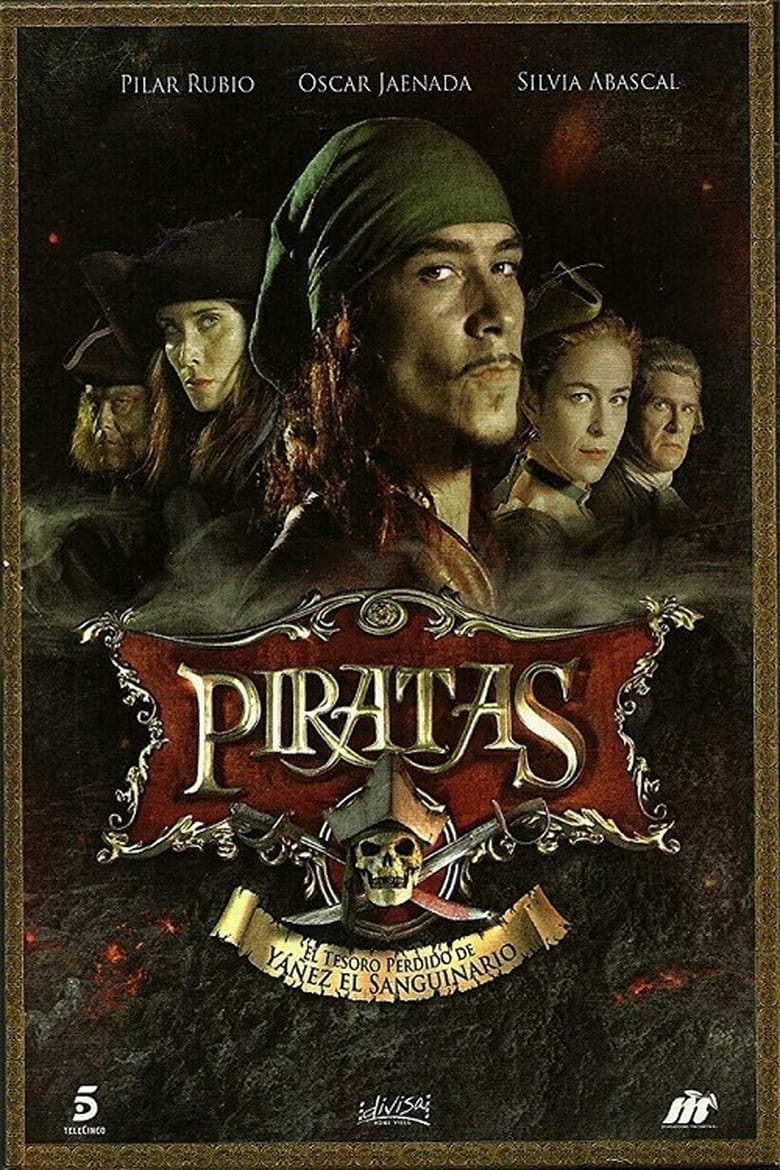 Poster of Episodes in Piratas  El Tesoro Perdido De Yáñez El Sanguinario - Season 1 - Season 1