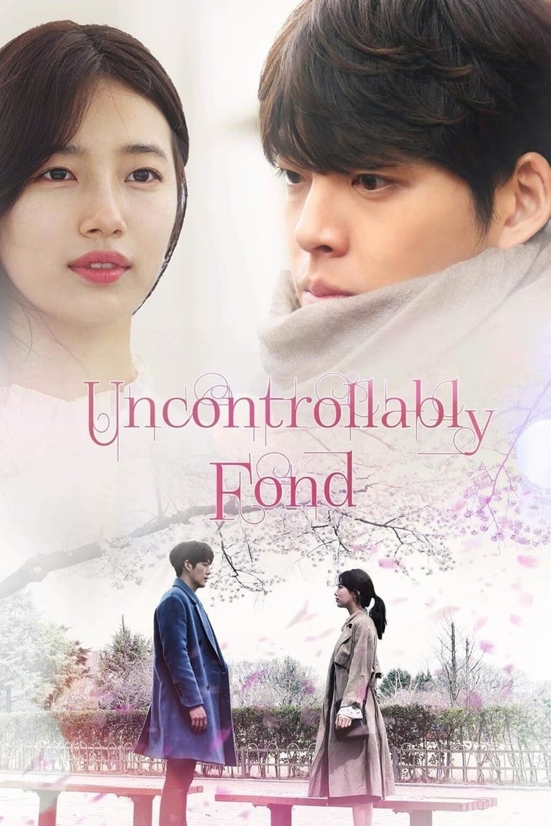 Poster of Episodes in Uncontrollably Fond - Season 1 - Season 1