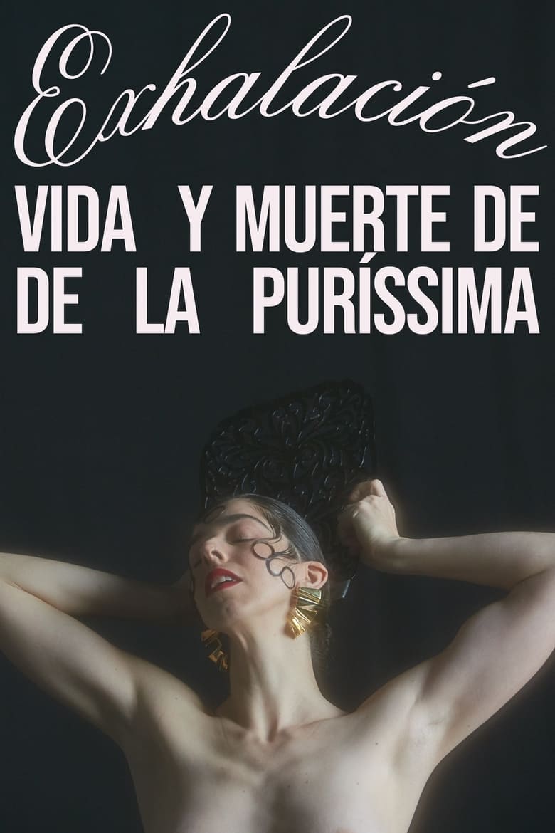 Poster of Exhalación: vida y muerte de De La Puríssima