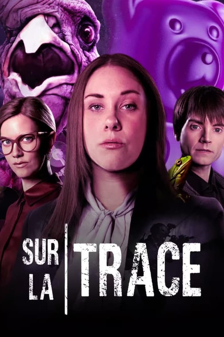 Poster of Episodes in Sur La Trace - Season 1 - Season 1