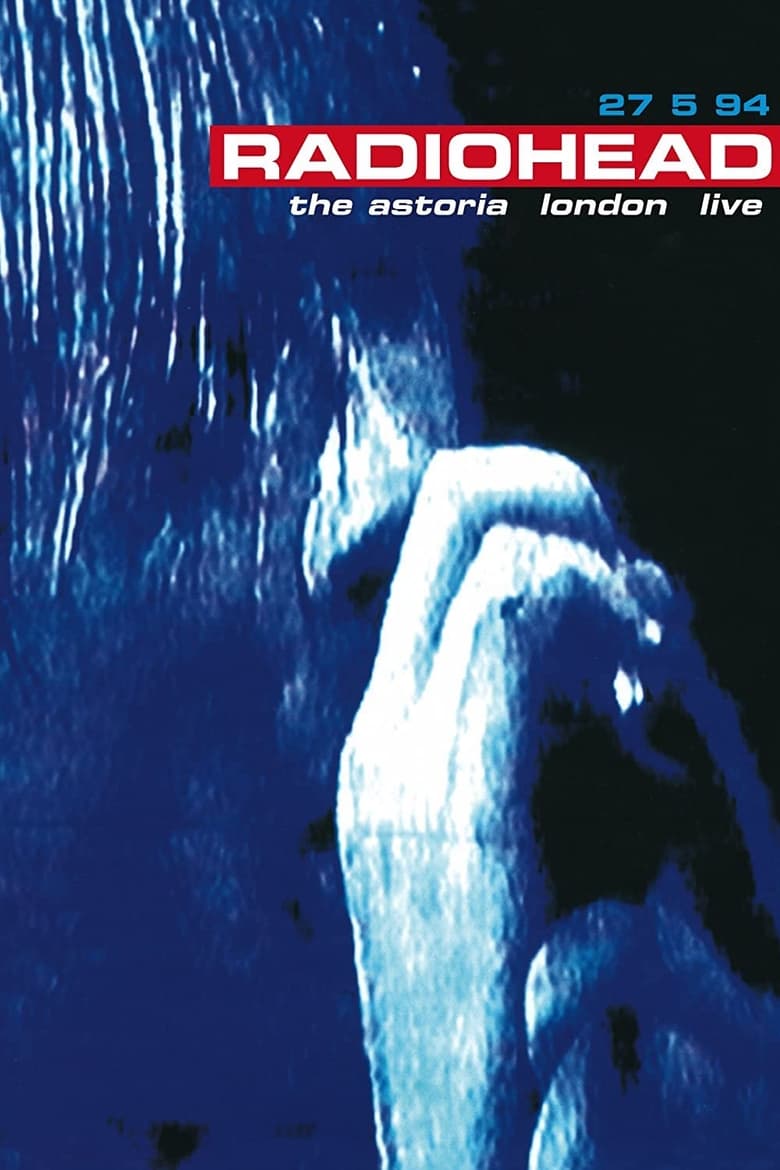 Poster of Radiohead: Live at the Astoria