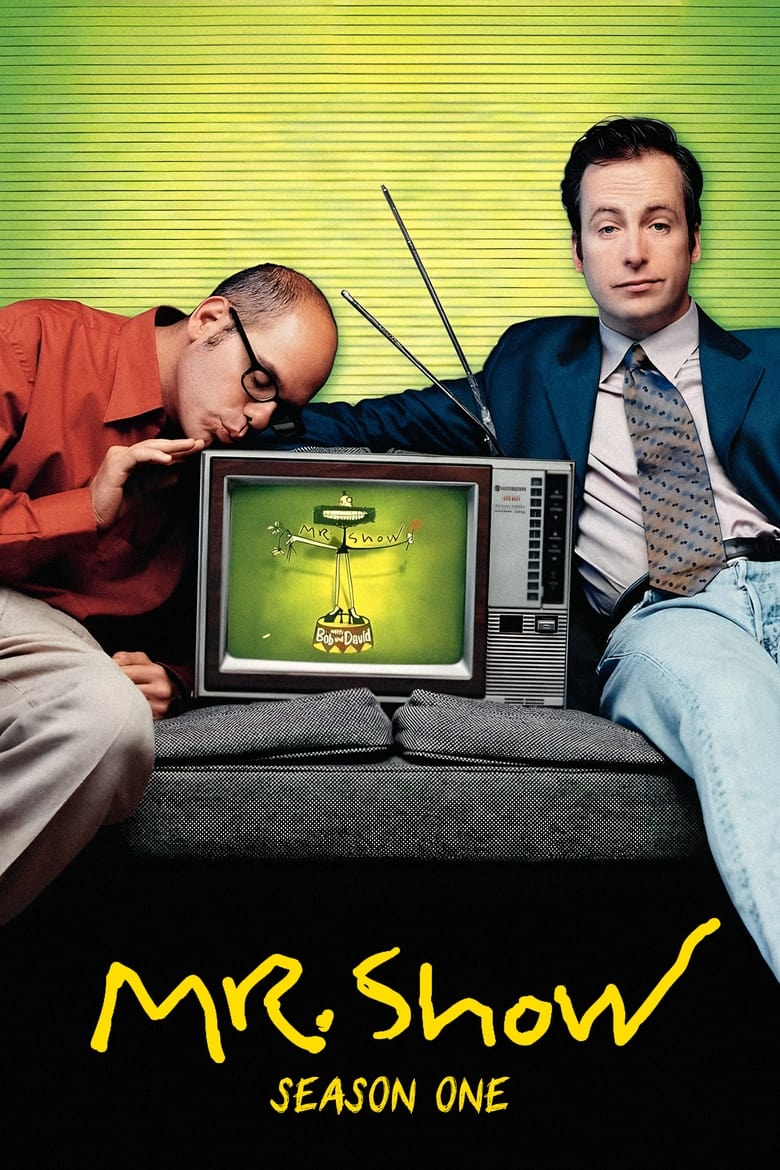 Poster of Episodes in Mr. Show With Bob And David - Season 1 - Season 1