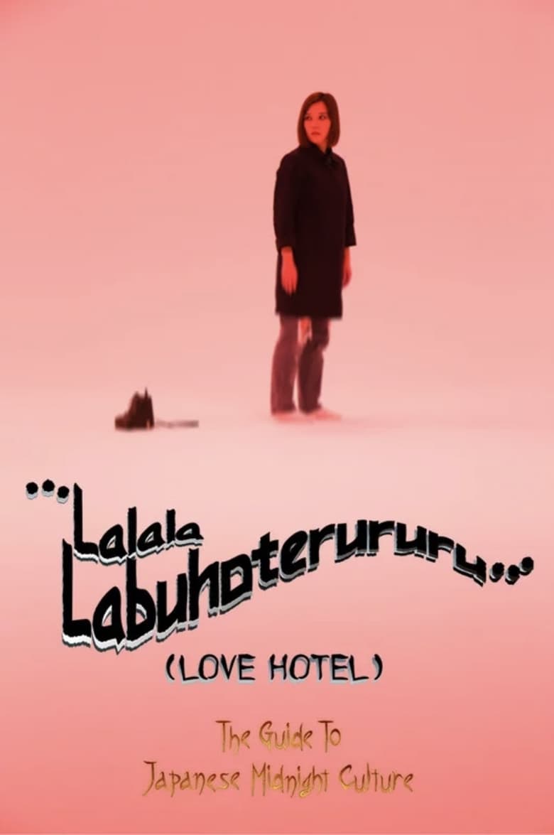 Poster of ...LOVEHOTEL…~The Guide to Japanese Midnight Culture~