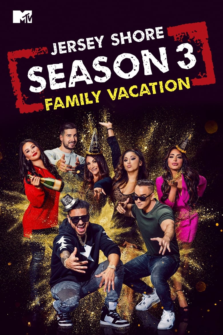 Poster of Episodes in Jersey Shore  Family Vacation - Season 3 - Season 3